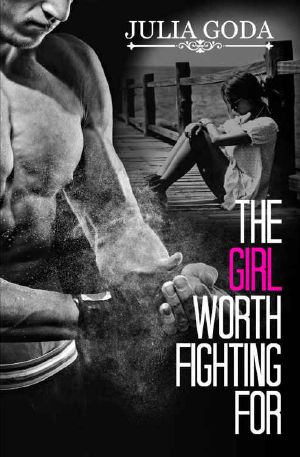 [The Girl Series 02] • The Girl Worth Fighting For